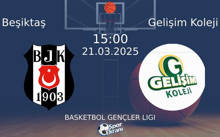 21 Mart 2025 Beşiktaş vs Gelişim Koleji maçı Hangi Kanalda Saat Kaçta Yayınlanacak? 21 Mart 2025 Beşiktaş vs Gelişim Koleji maçı Hangi Kanalda Saat Kaçta Yayınlanacak?