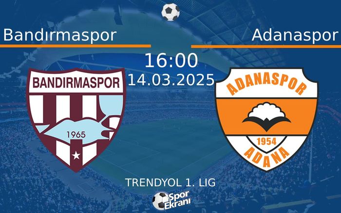 14 Mart 2025 Bandırmaspor vs Adanaspor maçı Hangi Kanalda Saat Kaçta Yayınlanacak? 14 Mart 2025 Bandırmaspor vs Adanaspor maçı Hangi Kanalda Saat Kaçta Yayınlanacak?