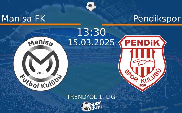 15 Mart 2025 Manisa FK vs Pendikspor maçı Hangi Kanalda Saat Kaçta Yayınlanacak? 15 Mart 2025 Manisa FK vs Pendikspor maçı Hangi Kanalda Saat Kaçta Yayınlanacak?