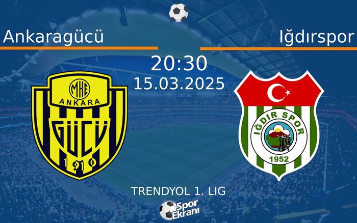 15 Mart 2025 Ankaragücü vs Iğdırspor maçı Hangi Kanalda Saat Kaçta Yayınlanacak? 15 Mart 2025 Ankaragücü vs Iğdırspor maçı Hangi Kanalda Saat Kaçta Yayınlanacak?