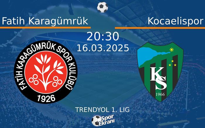 16 Mart 2025 Fatih Karagümrük vs Kocaelispor maçı Hangi Kanalda Saat Kaçta Yayınlanacak? 16 Mart 2025 Fatih Karagümrük vs Kocaelispor maçı Hangi Kanalda Saat Kaçta Yayınlanacak?