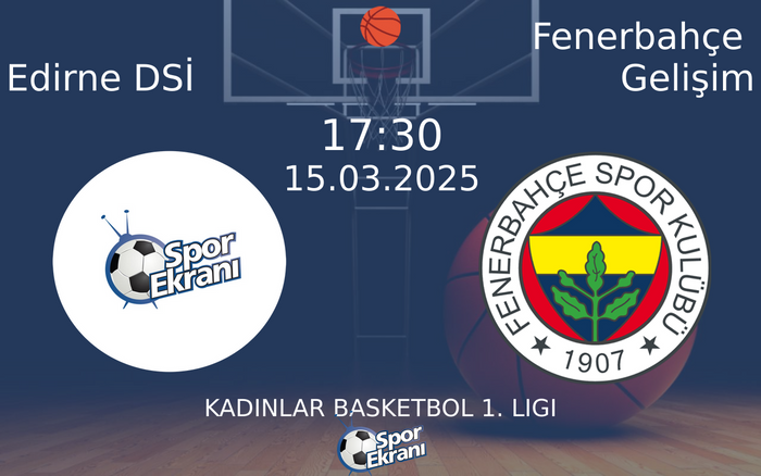 15 Mart 2025 Edirne DSİ vs Fenerbahçe Gelişim maçı Hangi Kanalda Saat Kaçta Yayınlanacak? 15 Mart 2025 Edirne DSİ vs Fenerbahçe Gelişim maçı Hangi Kanalda Saat Kaçta Yayınlanacak?