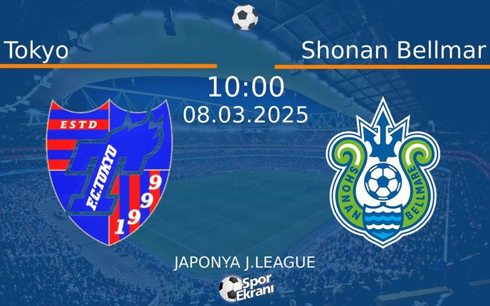 08 Mart 2025 Tokyo vs Shonan Bellmar maçı Hangi Kanalda Saat Kaçta Yayınlanacak? 08 Mart 2025 Tokyo vs Shonan Bellmar maçı Hangi Kanalda Saat Kaçta Yayınlanacak?