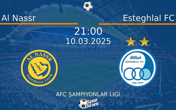 10 Mart 2025 Al Nassr vs Esteghlal FC maçı Hangi Kanalda Saat Kaçta Yayınlanacak? 10 Mart 2025 Al Nassr vs Esteghlal FC maçı Hangi Kanalda Saat Kaçta Yayınlanacak?