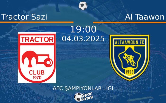 04 Mart 2025 Tractor Sazi vs Al Taawon maçı Hangi Kanalda Saat Kaçta Yayınlanacak?
