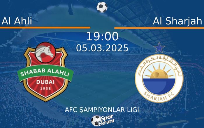05 Mart 2025 Al Ahli vs Al Sharjah maçı Hangi Kanalda Saat Kaçta Yayınlanacak? 05 Mart 2025 Al Ahli vs Al Sharjah maçı Hangi Kanalda Saat Kaçta Yayınlanacak?