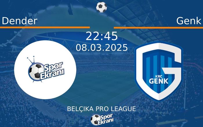 08 Mart 2025 Dender vs Genk maçı Hangi Kanalda Saat Kaçta Yayınlanacak? 08 Mart 2025 Dender vs Genk maçı Hangi Kanalda Saat Kaçta Yayınlanacak?