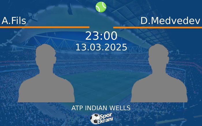 13 Mart 2025 A.Fils vs D.Medvedev maçı Hangi Kanalda Saat Kaçta Yayınlanacak? 13 Mart 2025 A.Fils vs D.Medvedev maçı Hangi Kanalda Saat Kaçta Yayınlanacak?
