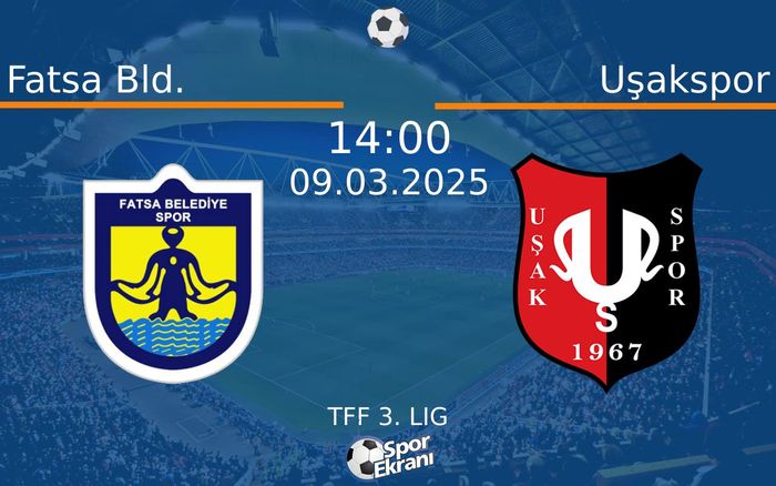 09 Mart 2025 Fatsa Bld. vs Uşakspor maçı Hangi Kanalda Saat Kaçta Yayınlanacak? 09 Mart 2025 Fatsa Bld. vs Uşakspor maçı Hangi Kanalda Saat Kaçta Yayınlanacak?