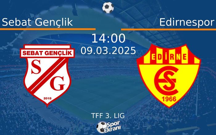 09 Mart 2025 Sebat Gençlik vs Edirnespor maçı Hangi Kanalda Saat Kaçta Yayınlanacak? 09 Mart 2025 Sebat Gençlik vs Edirnespor maçı Hangi Kanalda Saat Kaçta Yayınlanacak?