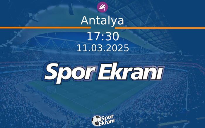 11 Mart 2025 Günün Yarişlari - Antalya  Hangi Kanalda Saat Kaçta Yayınlanacak?