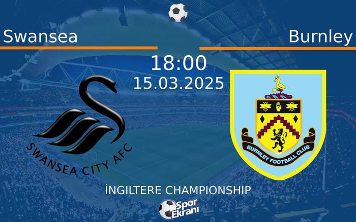 15 Mart 2025 Swansea vs Burnley maçı Hangi Kanalda Saat Kaçta Yayınlanacak? 15 Mart 2025 Swansea vs Burnley maçı Hangi Kanalda Saat Kaçta Yayınlanacak?