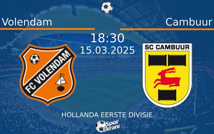 15 Mart 2025 Volendam vs Cambuur maçı Hangi Kanalda Saat Kaçta Yayınlanacak? 15 Mart 2025 Volendam vs Cambuur maçı Hangi Kanalda Saat Kaçta Yayınlanacak?