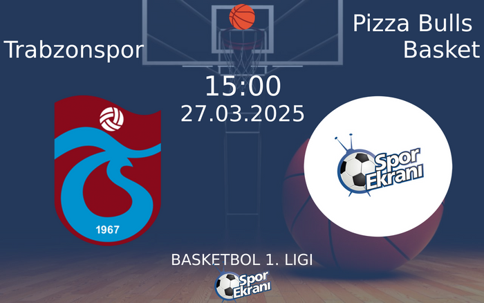 27 Mart 2025 Trabzonspor vs Pizza Bulls Basket maçı Hangi Kanalda Saat Kaçta Yayınlanacak? 27 Mart 2025 Trabzonspor vs Pizza Bulls Basket maçı Hangi Kanalda Saat Kaçta Yayınlanacak?