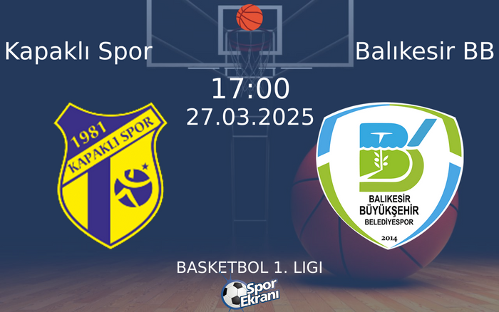 27 Mart 2025 Kapaklı Spor vs Balıkesir BB maçı Hangi Kanalda Saat Kaçta Yayınlanacak? 27 Mart 2025 Kapaklı Spor vs Balıkesir BB maçı Hangi Kanalda Saat Kaçta Yayınlanacak?