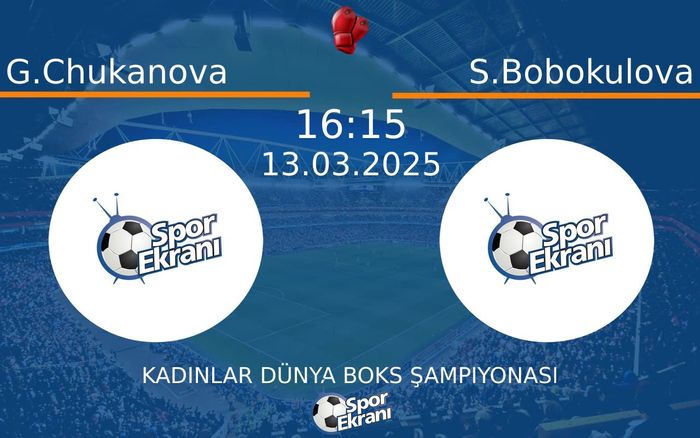 13 Mart 2025 G.Chukanova vs S.Bobokulova maçı Hangi Kanalda Saat Kaçta Yayınlanacak? 13 Mart 2025 G.Chukanova vs S.Bobokulova maçı Hangi Kanalda Saat Kaçta Yayınlanacak?
