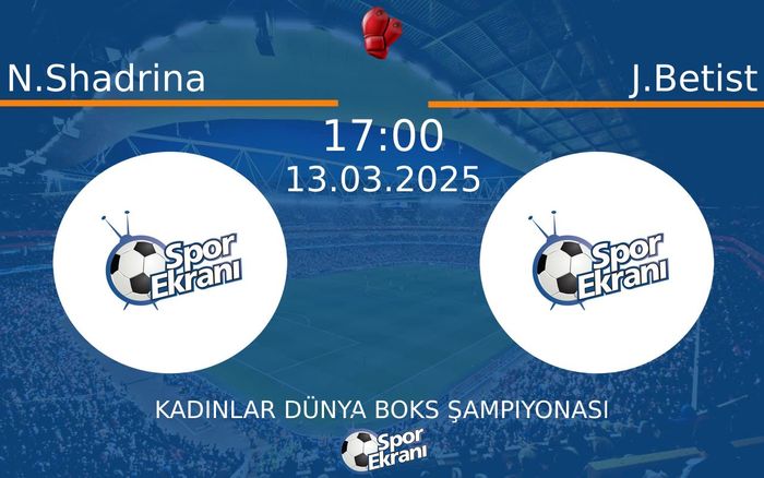 13 Mart 2025 N.Shadrina vs J.Betist maçı Hangi Kanalda Saat Kaçta Yayınlanacak? 13 Mart 2025 N.Shadrina vs J.Betist maçı Hangi Kanalda Saat Kaçta Yayınlanacak?