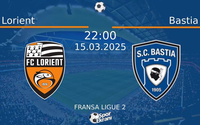 15 Mart 2025 Lorient vs Bastia maçı Hangi Kanalda Saat Kaçta Yayınlanacak? 15 Mart 2025 Lorient vs Bastia maçı Hangi Kanalda Saat Kaçta Yayınlanacak?
