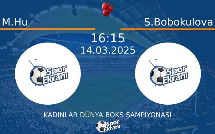 14 Mart 2025 M.Hu vs S.Bobokulova maçı Hangi Kanalda Saat Kaçta Yayınlanacak? 14 Mart 2025 M.Hu vs S.Bobokulova maçı Hangi Kanalda Saat Kaçta Yayınlanacak?