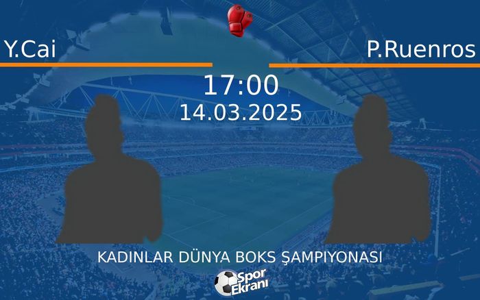 14 Mart 2025 Y.Cai vs P.Ruenros maçı Hangi Kanalda Saat Kaçta Yayınlanacak? 14 Mart 2025 Y.Cai vs P.Ruenros maçı Hangi Kanalda Saat Kaçta Yayınlanacak?