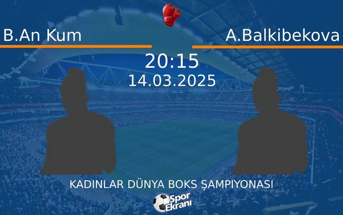 14 Mart 2025 B.An Kum vs A.Balkibekova maçı Hangi Kanalda Saat Kaçta Yayınlanacak? 14 Mart 2025 B.An Kum vs A.Balkibekova maçı Hangi Kanalda Saat Kaçta Yayınlanacak?