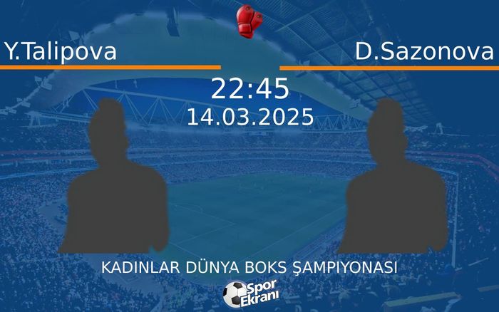 14 Mart 2025 Y.Talipova vs D.Sazonova maçı Hangi Kanalda Saat Kaçta Yayınlanacak? 14 Mart 2025 Y.Talipova vs D.Sazonova maçı Hangi Kanalda Saat Kaçta Yayınlanacak?