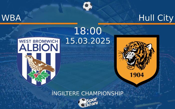 15 Mart 2025 WBA vs Hull City maçı Hangi Kanalda Saat Kaçta Yayınlanacak? 15 Mart 2025 WBA vs Hull City maçı Hangi Kanalda Saat Kaçta Yayınlanacak?