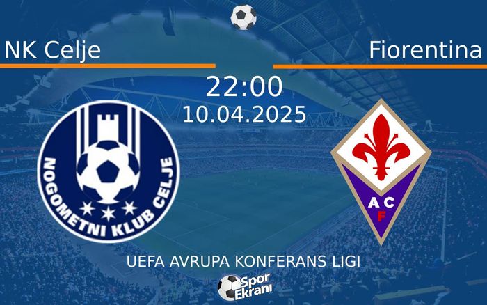 10 Nisan 2025 NK Celje vs Fiorentina maçı Hangi Kanalda Saat Kaçta Yayınlanacak? 10 Nisan 2025 NK Celje vs Fiorentina maçı Hangi Kanalda Saat Kaçta Yayınlanacak?