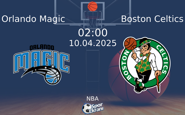 10 Nisan 2025 Orlando Magic vs Boston Celtics maçı Hangi Kanalda Saat Kaçta Yayınlanacak? 10 Nisan 2025 Orlando Magic vs Boston Celtics maçı Hangi Kanalda Saat Kaçta Yayınlanacak?