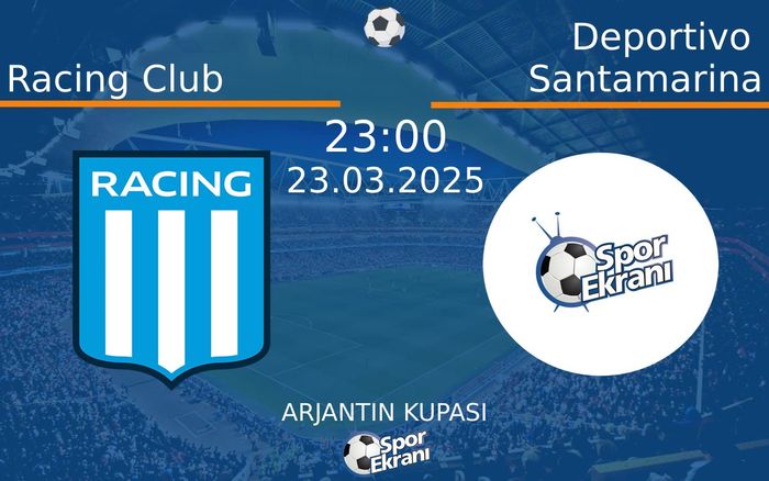 23 Mart 2025 Racing Club vs Deportivo Santamarina maçı Hangi Kanalda Saat Kaçta Yayınlanacak? 23 Mart 2025 Racing Club vs Deportivo Santamarina maçı Hangi Kanalda Saat Kaçta Yayınlanacak?
