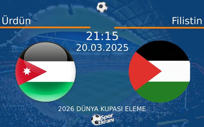20 Mart 2025 Ürdün vs Filistin maçı Hangi Kanalda Saat Kaçta Yayınlanacak? 20 Mart 2025 Ürdün vs Filistin maçı Hangi Kanalda Saat Kaçta Yayınlanacak?