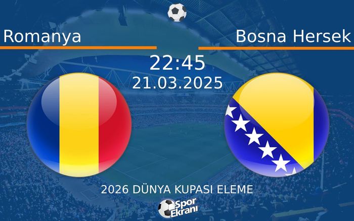 21 Mart 2025 Romanya vs Bosna Hersek maçı Hangi Kanalda Saat Kaçta Yayınlanacak? 21 Mart 2025 Romanya vs Bosna Hersek maçı Hangi Kanalda Saat Kaçta Yayınlanacak?