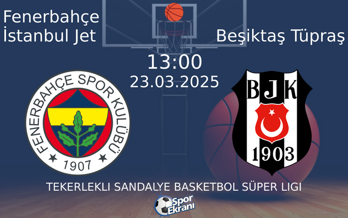 23 Mart 2025 Fenerbahçe İstanbul Jet vs Beşiktaş Tüpraş maçı Hangi Kanalda Saat Kaçta Yayınlanacak? 23 Mart 2025 Fenerbahçe İstanbul Jet vs Beşiktaş Tüpraş maçı Hangi Kanalda Saat Kaçta Yayınlanacak?