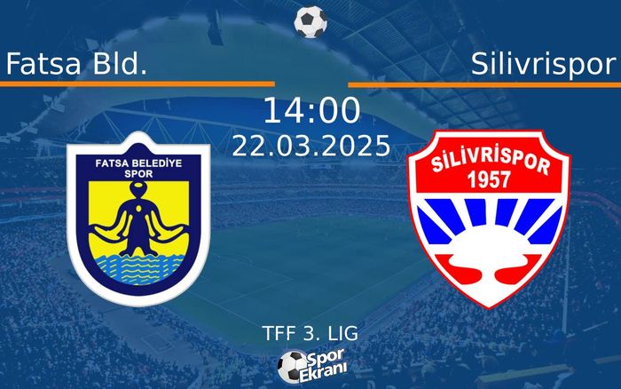 22 Mart 2025 Fatsa Bld. vs Silivrispor maçı Hangi Kanalda Saat Kaçta Yayınlanacak? 22 Mart 2025 Fatsa Bld. vs Silivrispor maçı Hangi Kanalda Saat Kaçta Yayınlanacak?