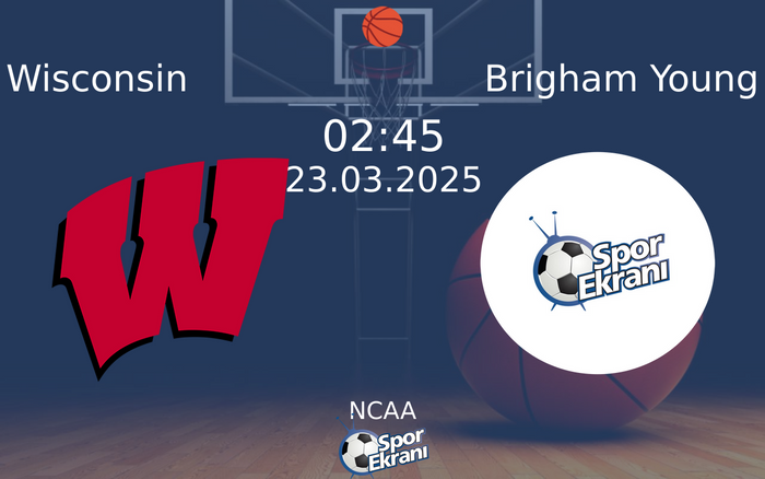 23 Mart 2025 Wisconsin vs Brigham Young maçı Hangi Kanalda Saat Kaçta Yayınlanacak? 23 Mart 2025 Wisconsin vs Brigham Young maçı Hangi Kanalda Saat Kaçta Yayınlanacak?