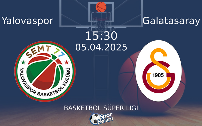 05 Nisan 2025 Yalovaspor vs Galatasaray maçı Hangi Kanalda Saat Kaçta Yayınlanacak? 05 Nisan 2025 Yalovaspor vs Galatasaray maçı Hangi Kanalda Saat Kaçta Yayınlanacak?