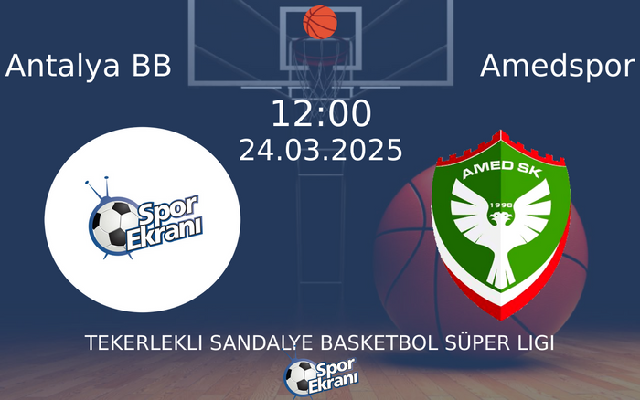 24 Mart 2025 Antalya BB vs Amedspor maçı Hangi Kanalda Saat Kaçta Yayınlanacak? 24 Mart 2025 Antalya BB vs Amedspor maçı Hangi Kanalda Saat Kaçta Yayınlanacak?