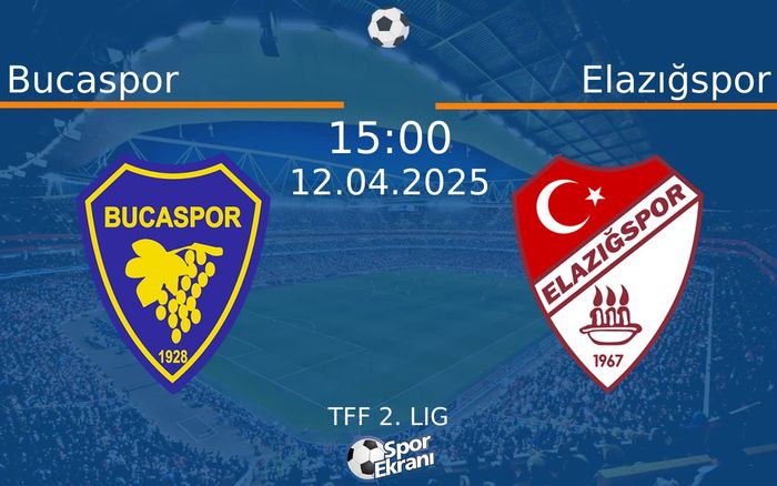 12 Nisan 2025 Bucaspor vs Elazığspor maçı Hangi Kanalda Saat Kaçta Yayınlanacak? 12 Nisan 2025 Bucaspor vs Elazığspor maçı Hangi Kanalda Saat Kaçta Yayınlanacak?