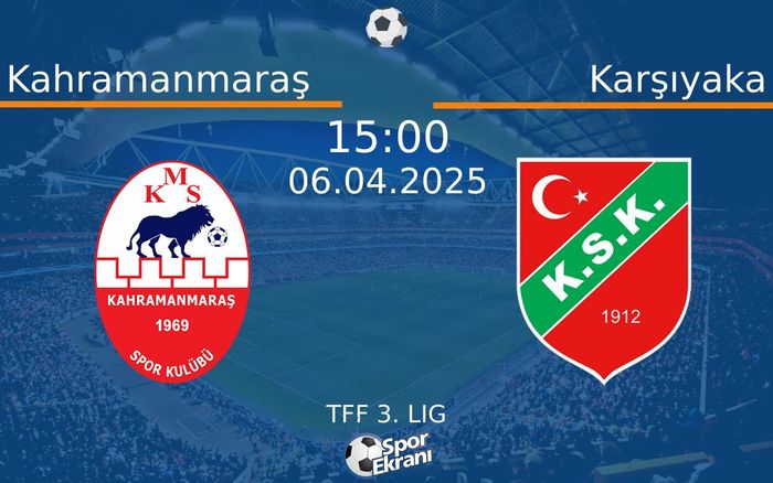 06 Nisan 2025 Kahramanmaraş vs Karşıyaka maçı Hangi Kanalda Saat Kaçta Yayınlanacak? 06 Nisan 2025 Kahramanmaraş vs Karşıyaka maçı Hangi Kanalda Saat Kaçta Yayınlanacak?