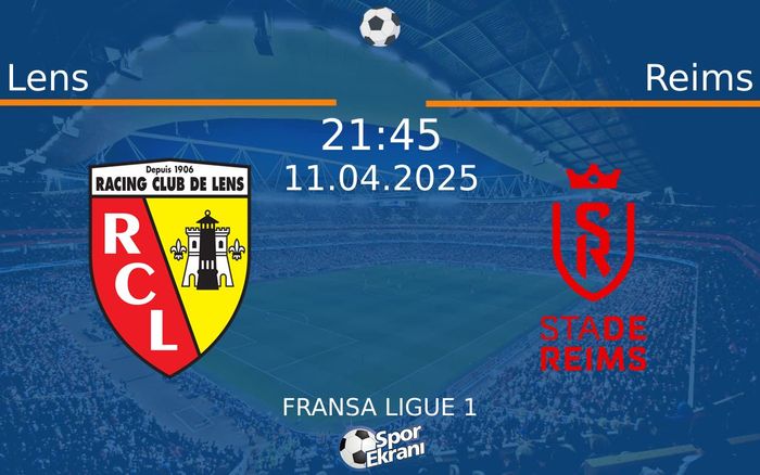 11 Nisan 2025 Lens vs Reims maçı Hangi Kanalda Saat Kaçta Yayınlanacak? 11 Nisan 2025 Lens vs Reims maçı Hangi Kanalda Saat Kaçta Yayınlanacak?