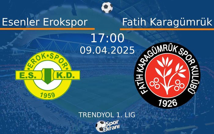 09 Nisan 2025 Esenler Erokspor vs Fatih Karagümrük maçı Hangi Kanalda Saat Kaçta Yayınlanacak? 09 Nisan 2025 Esenler Erokspor vs Fatih Karagümrük maçı Hangi Kanalda Saat Kaçta Yayınlanacak?