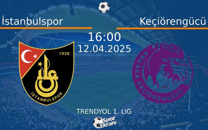 12 Nisan 2025 İstanbulspor vs Keçiörengücü maçı Hangi Kanalda Saat Kaçta Yayınlanacak? 12 Nisan 2025 İstanbulspor vs Keçiörengücü maçı Hangi Kanalda Saat Kaçta Yayınlanacak?