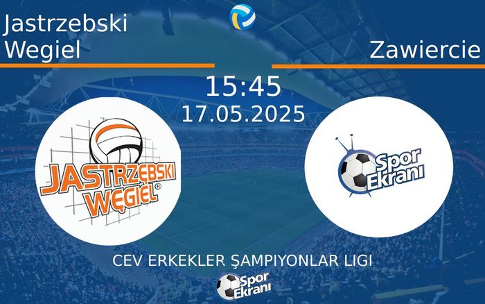17 Mayıs 2025 Jastrzebski Wegiel vs Zawiercie maçı Hangi Kanalda Saat Kaçta Yayınlanacak? 17 Mayıs 2025 Jastrzebski Wegiel vs Zawiercie maçı Hangi Kanalda Saat Kaçta Yayınlanacak?
