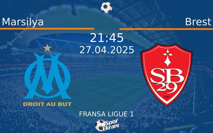 27 Nisan 2025 Marsilya vs Brest maçı Hangi Kanalda Saat Kaçta Yayınlanacak? 27 Nisan 2025 Marsilya vs Brest maçı Hangi Kanalda Saat Kaçta Yayınlanacak?