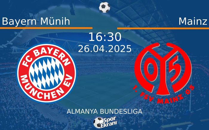 26 Nisan 2025 Bayern Münih vs Mainz maçı Hangi Kanalda Saat Kaçta Yayınlanacak? 26 Nisan 2025 Bayern Münih vs Mainz maçı Hangi Kanalda Saat Kaçta Yayınlanacak?
