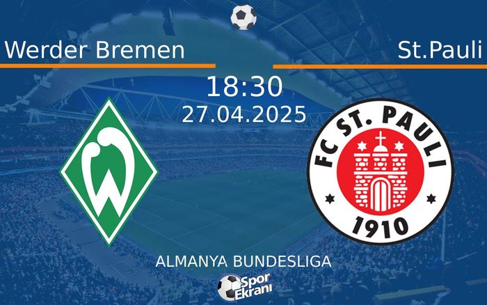 27 Nisan 2025 Werder Bremen vs St.Pauli maçı Hangi Kanalda Saat Kaçta Yayınlanacak? 27 Nisan 2025 Werder Bremen vs St.Pauli maçı Hangi Kanalda Saat Kaçta Yayınlanacak?