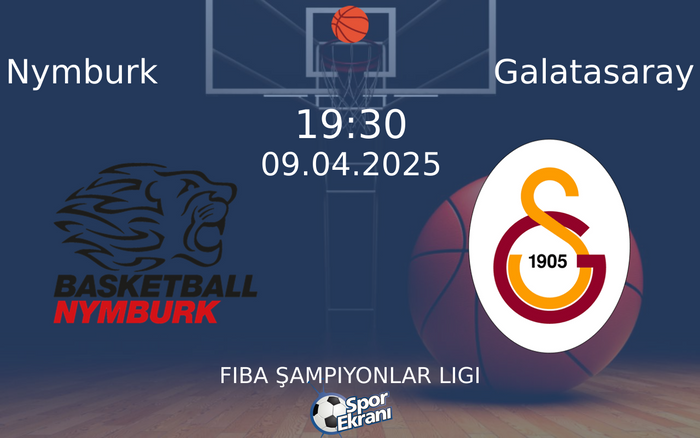 09 Nisan 2025 Nymburk vs Galatasaray maçı Hangi Kanalda Saat Kaçta Yayınlanacak? 09 Nisan 2025 Nymburk vs Galatasaray maçı Hangi Kanalda Saat Kaçta Yayınlanacak?