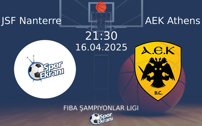 16 Nisan 2025 JSF Nanterre vs AEK Athens maçı Hangi Kanalda Saat Kaçta Yayınlanacak? 16 Nisan 2025 JSF Nanterre vs AEK Athens maçı Hangi Kanalda Saat Kaçta Yayınlanacak?