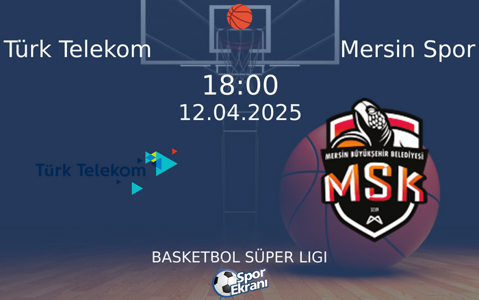 12 Nisan 2025 Türk Telekom vs Mersin Spor maçı Hangi Kanalda Saat Kaçta Yayınlanacak? 12 Nisan 2025 Türk Telekom vs Mersin Spor maçı Hangi Kanalda Saat Kaçta Yayınlanacak?