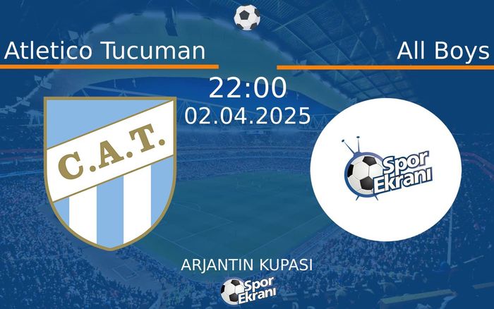 02 Nisan 2025 Atletico Tucuman vs All Boys maçı Hangi Kanalda Saat Kaçta Yayınlanacak? 02 Nisan 2025 Atletico Tucuman vs All Boys maçı Hangi Kanalda Saat Kaçta Yayınlanacak?